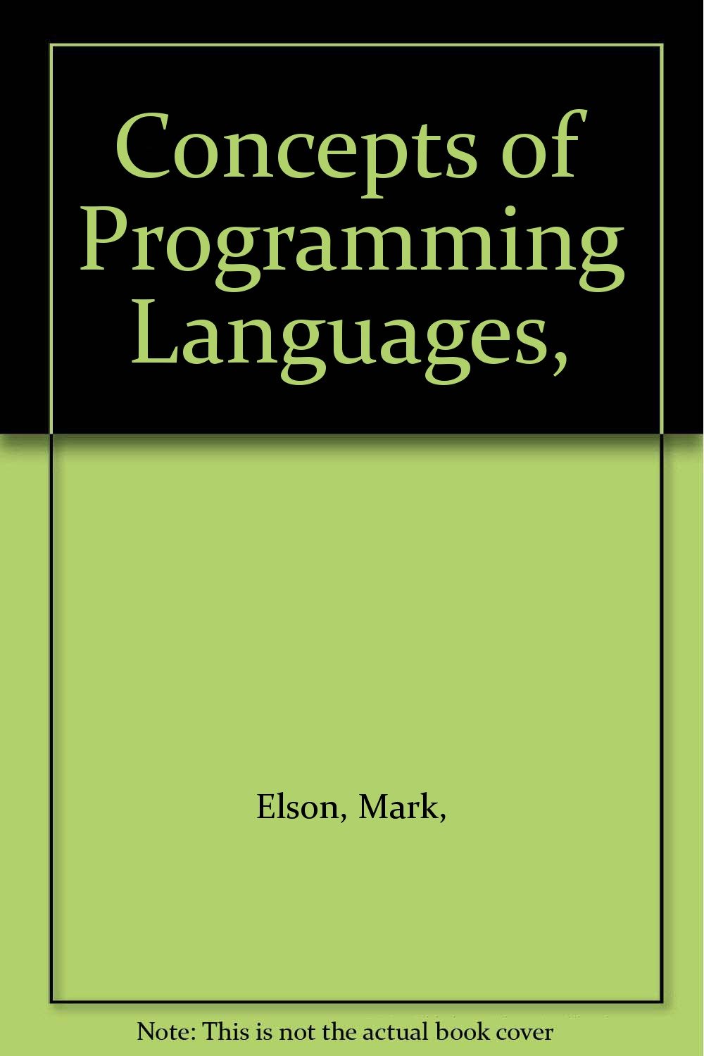 Concepts of Programming Languages,: Mark Elson: Amazon.com: Books