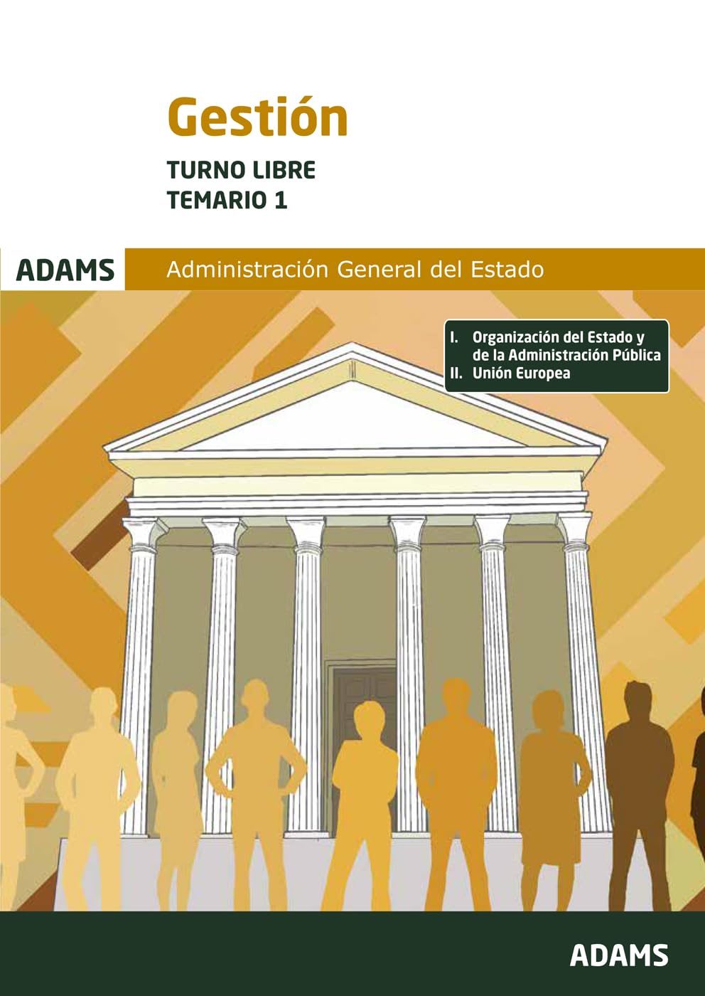 Temario 1 Gestión de la Administración del Estado. Turno libre (OPOSICIONES)