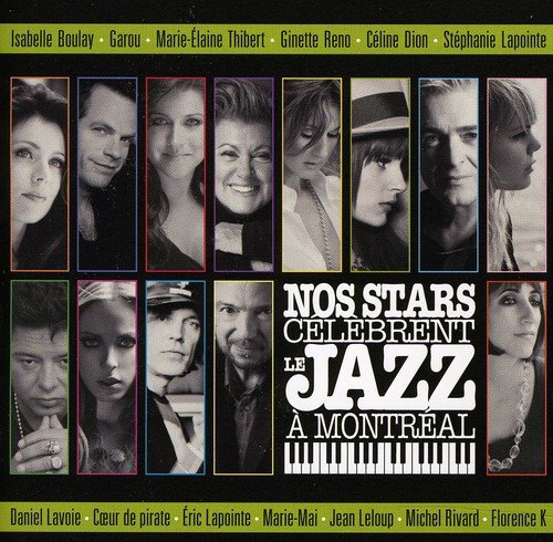 Nos Stars Celebrent Le Jazz A Montreal [Audio CD] Artistes Varies