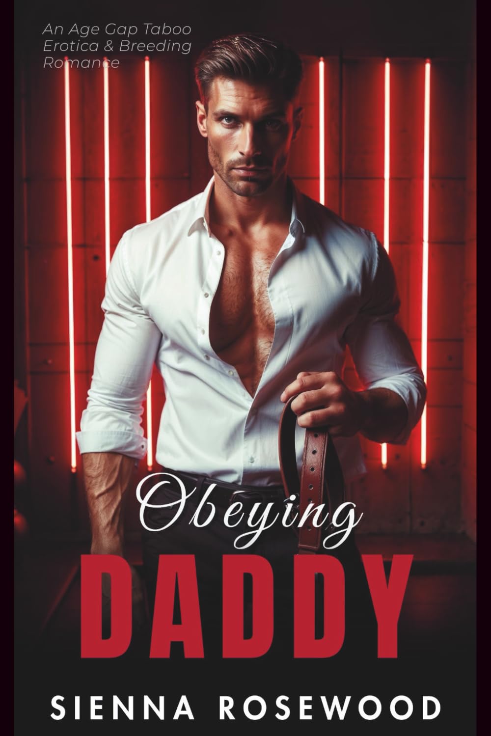 Obeying Daddy: An Age Gap Taboo Erotica & Breeding Romance (Yes, Daddy)
