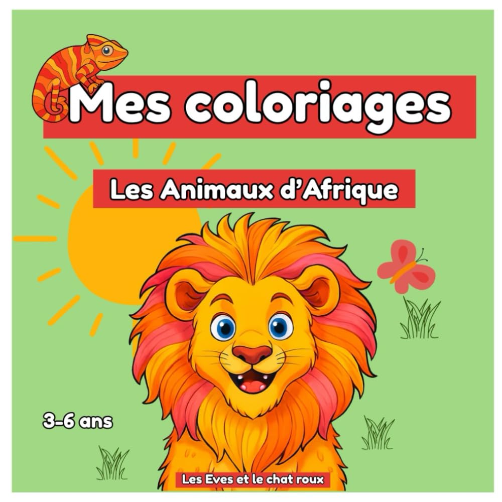 Mes coloriages: Les Animaux d'Afrique