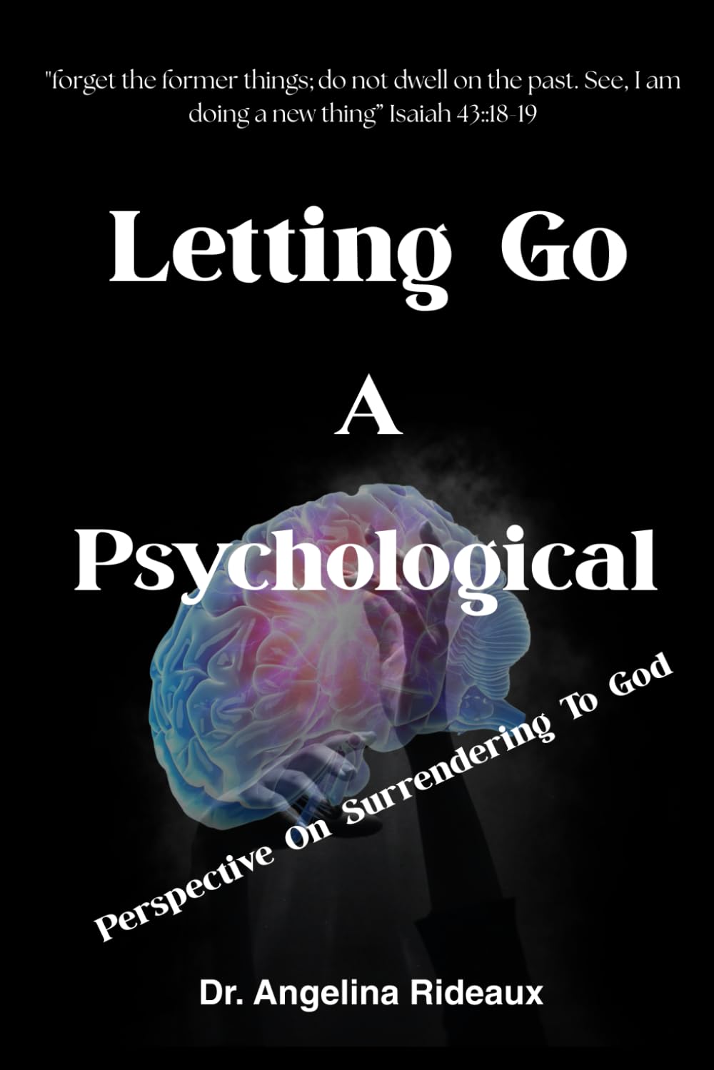 Letting Go A Psychological Perspective on Surrendering to God