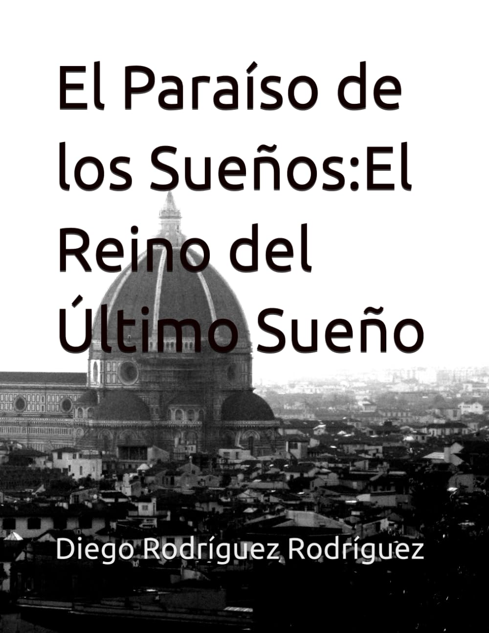 El Paraíso de los Sueños:El Reino del Último Sueño