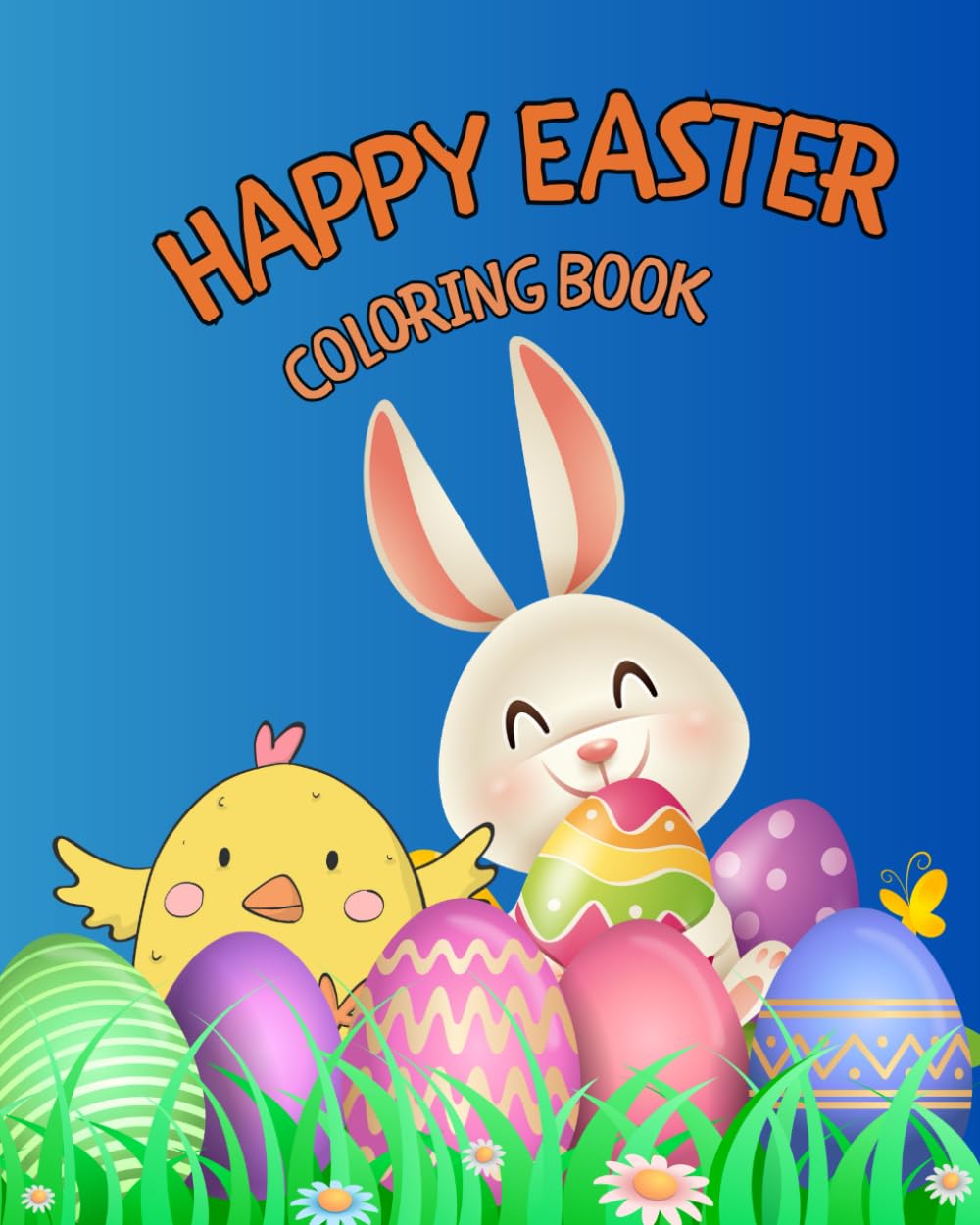 Easter Fun Coloring Book for Kids | Unique 2026 edition! | Celebrate Easter with hours of coloring fun!: Cute Bunnies, Easter Eggs, Chicks and Springtime Adventures | For Children