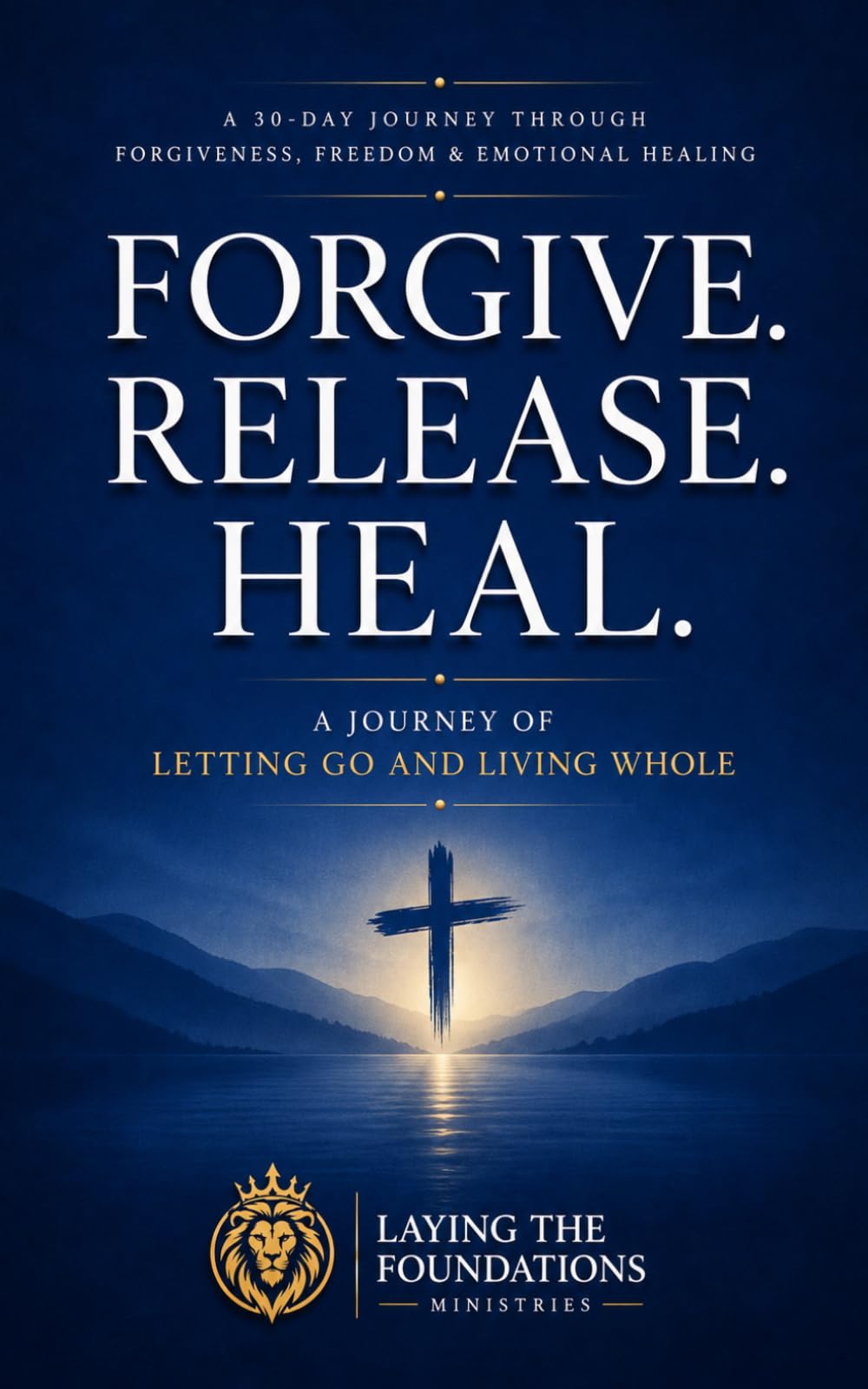 Forgive. Release. Heal.