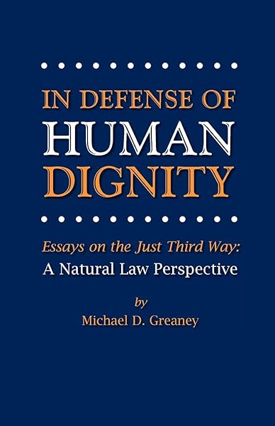 In Defense of Human Dignity