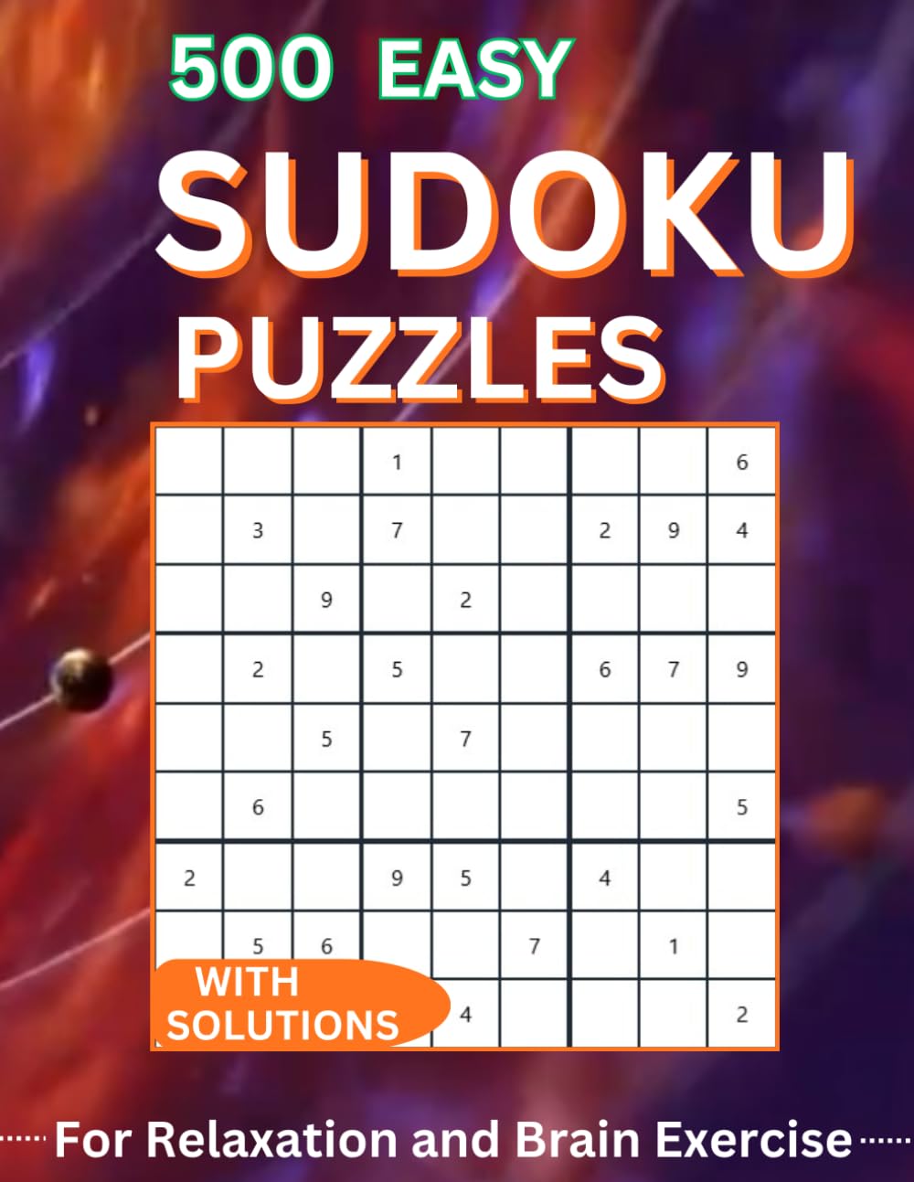 500 EASY SUDOKU PUZZLES.: 2026 Logic Puzzles for Relaxation, Focus, and Fun.