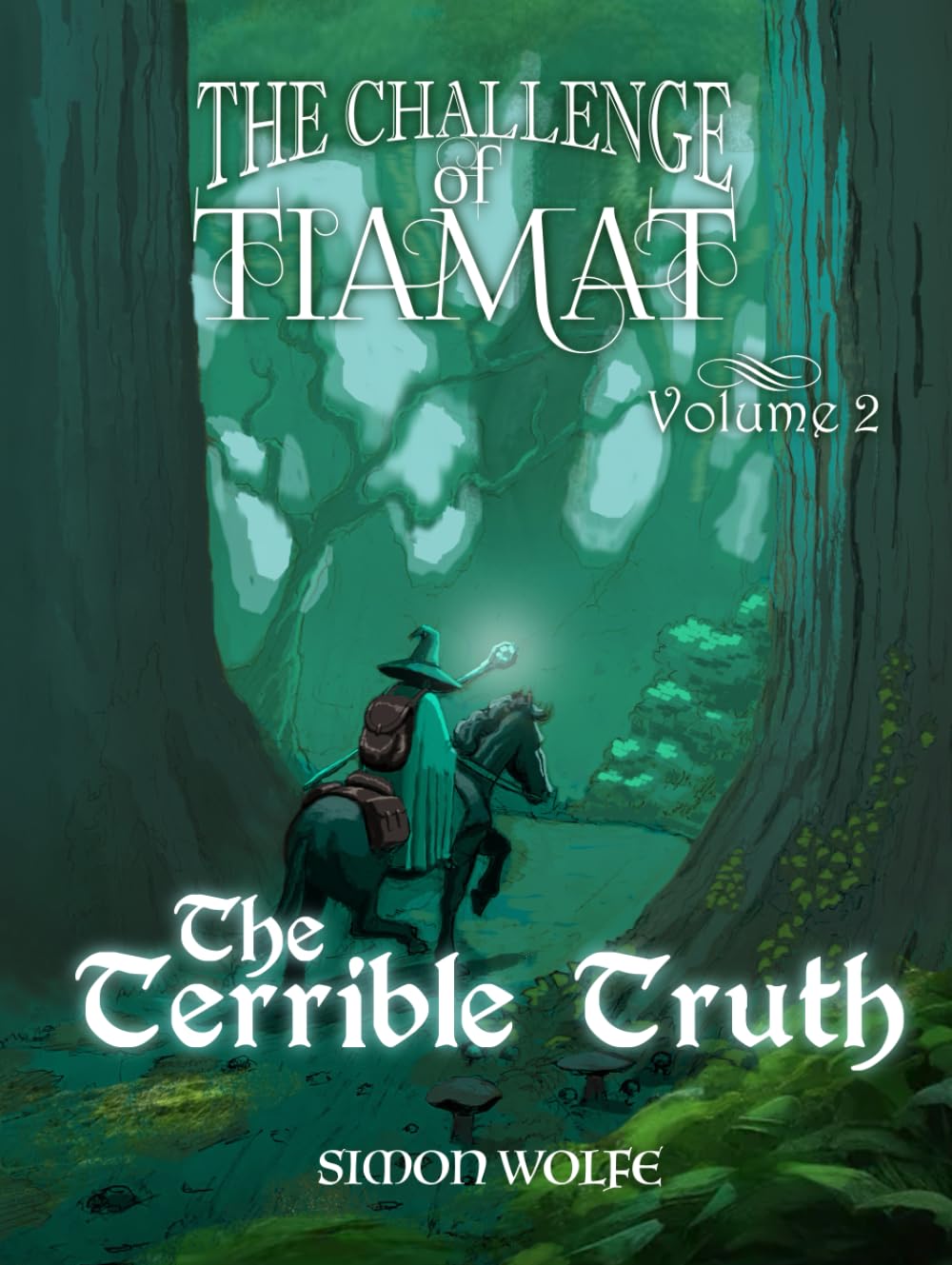 The Challenge of Tiamat: Volume Two: The Terrible Truth