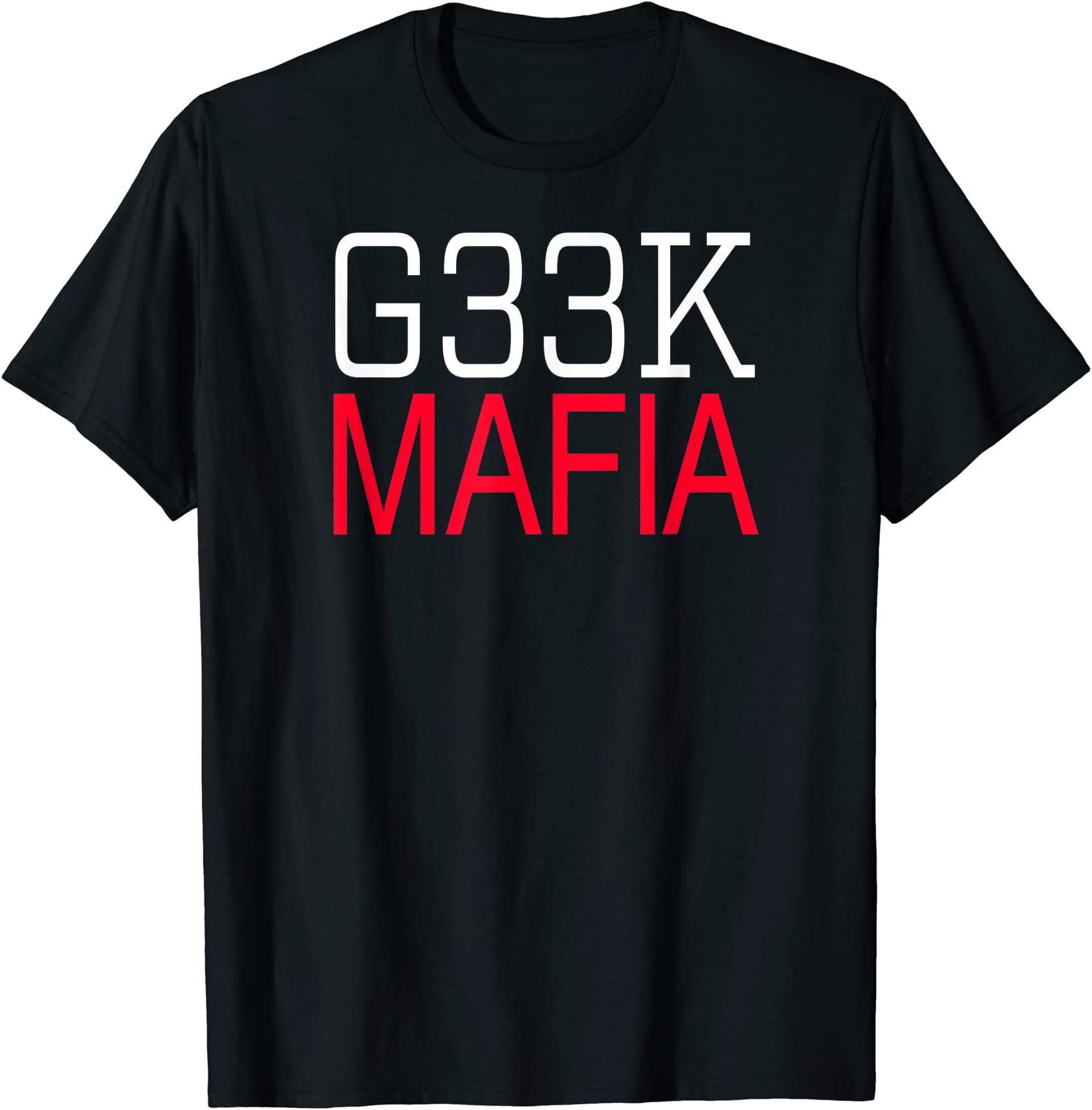 G33K MAFIA Geek computer nerd Tech Programmer Gamer Science T-Shirt