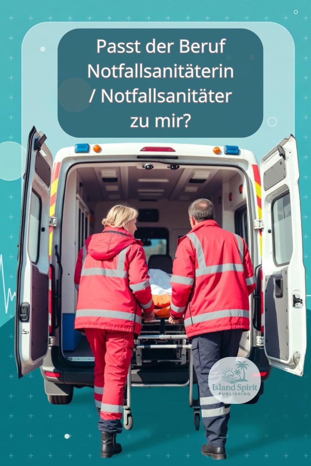 Passt der Beruf Notfallsanitäterin / Notfallsanitäter zu mir? (Passt der Beruf … zu mir?)