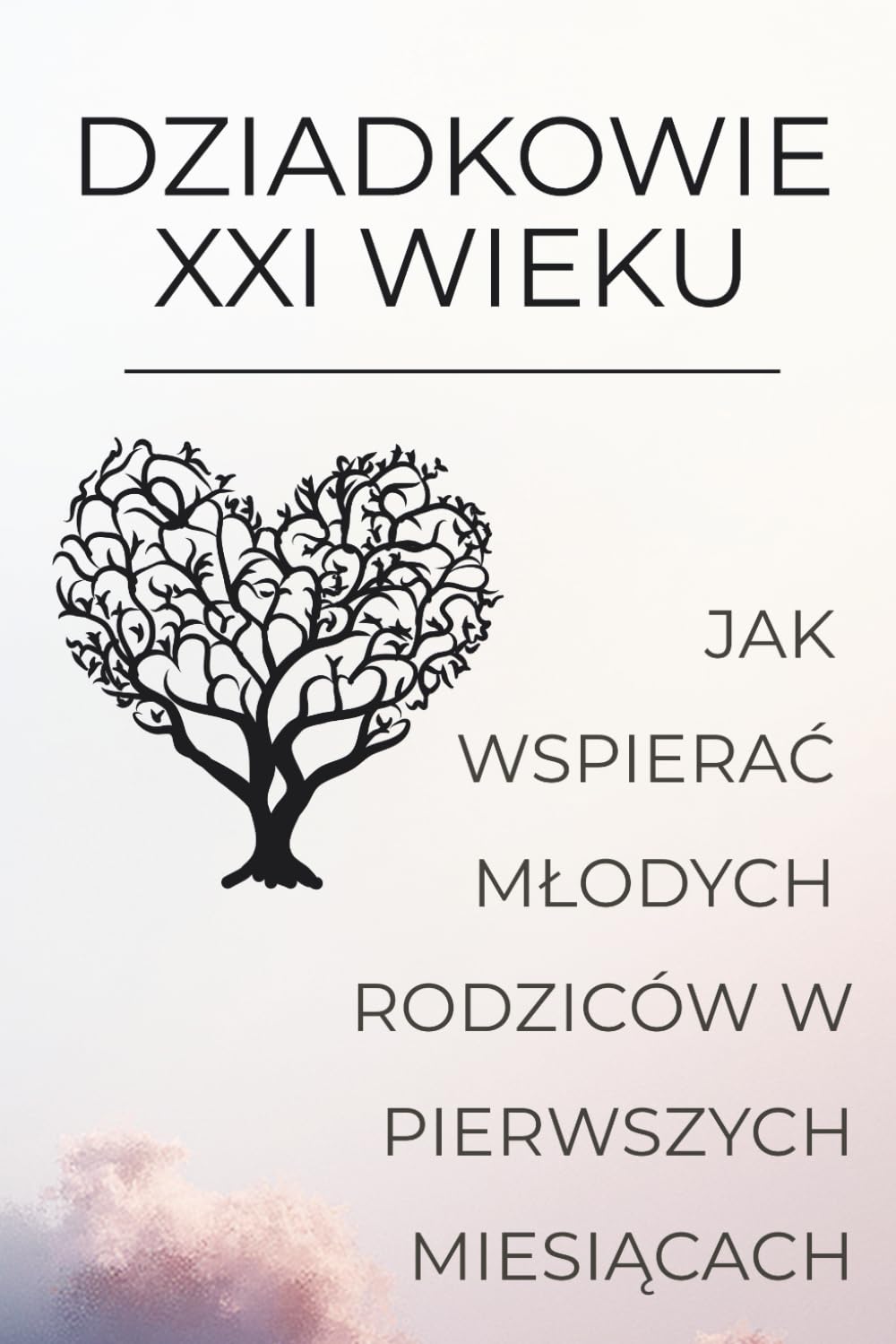 Dziadkowie XXI wieku: Jak wspierać młodych rodziców w pierwszych miesiącach - poradnika dla dziadków