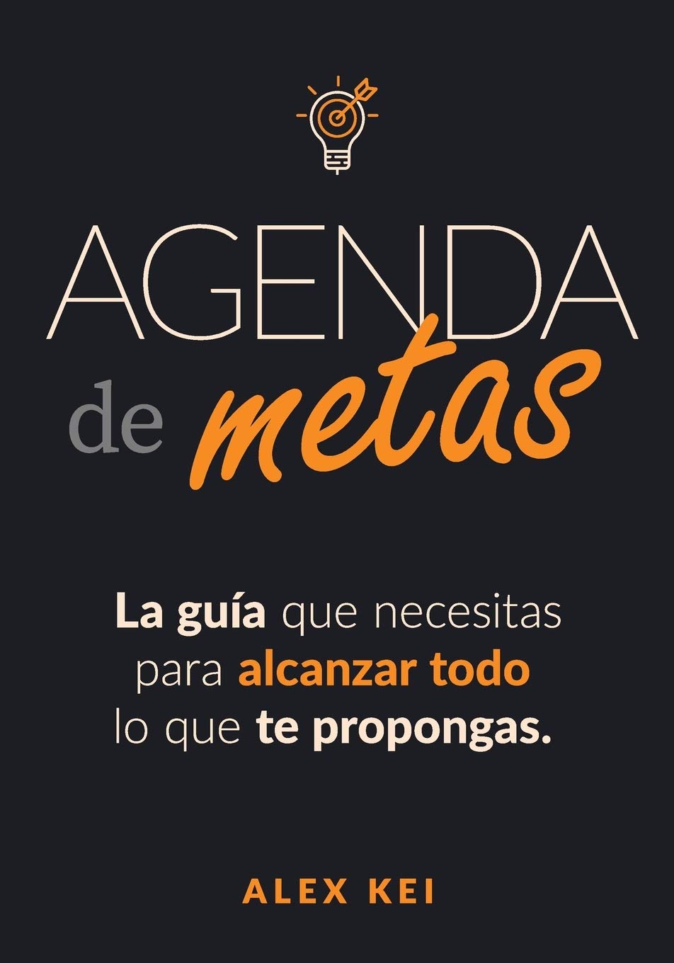 Agenda de Metas ¡ARRASA! (Tamaño Mediano 7x10): La guía que necesitas para alcanzar todo lo que te propongas
