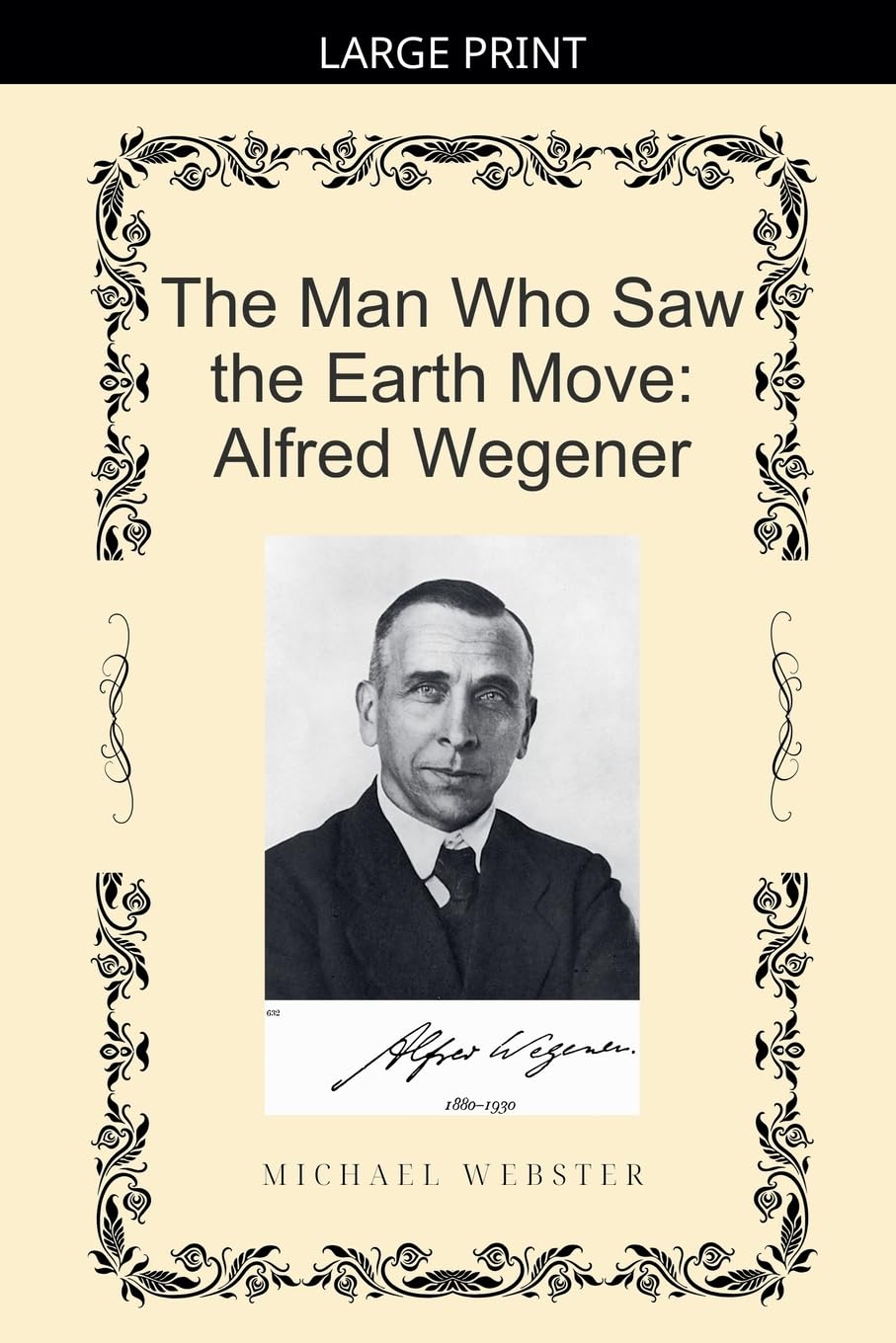 The Man Who Saw the Earth Move: Alfred Wegener