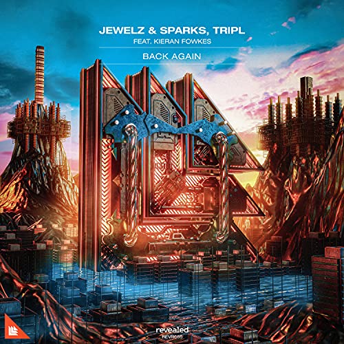 Jewelz and Sparks & Tripl feat. Kieran Fowkes