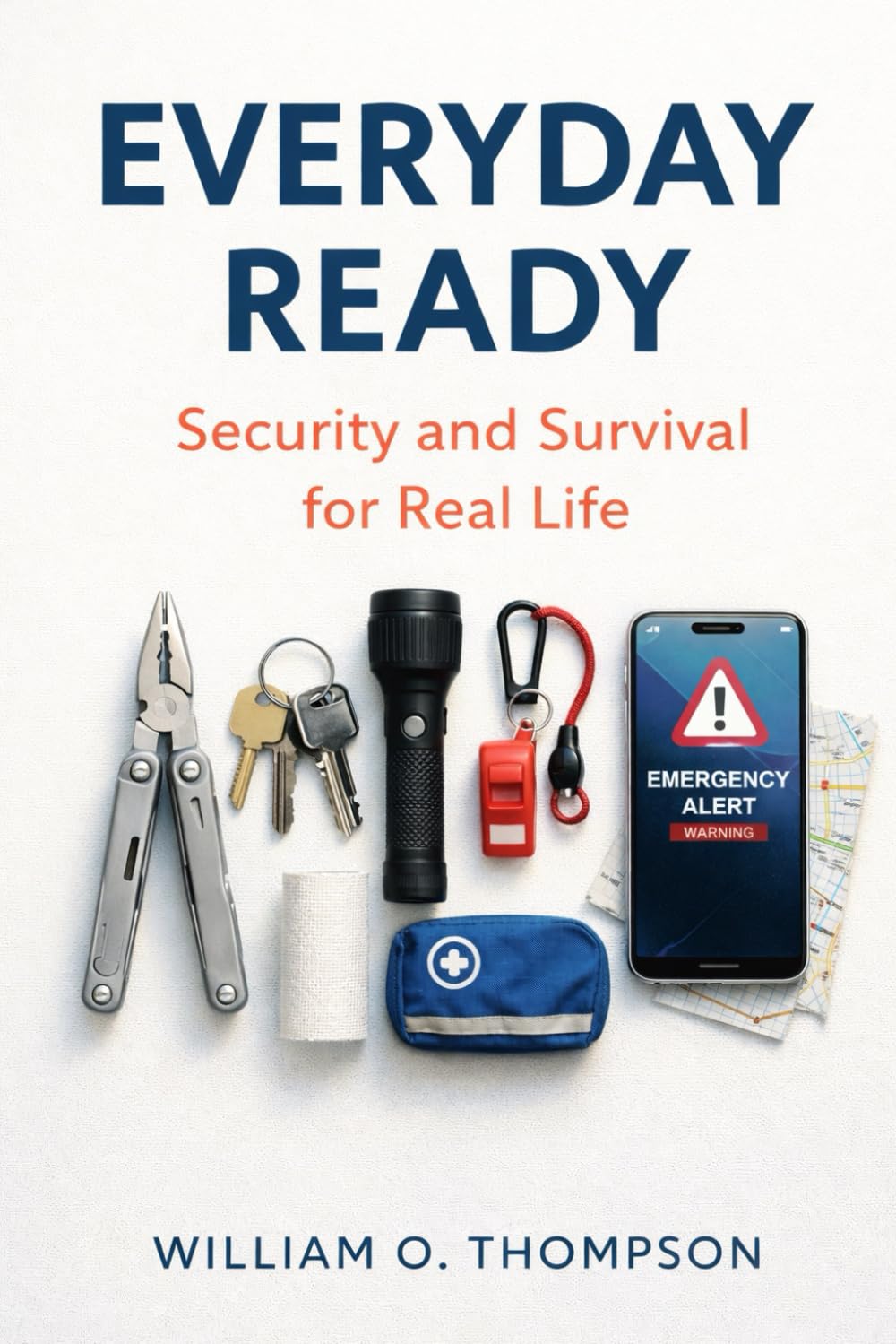 Everyday Ready: Security and Survival for Real Life