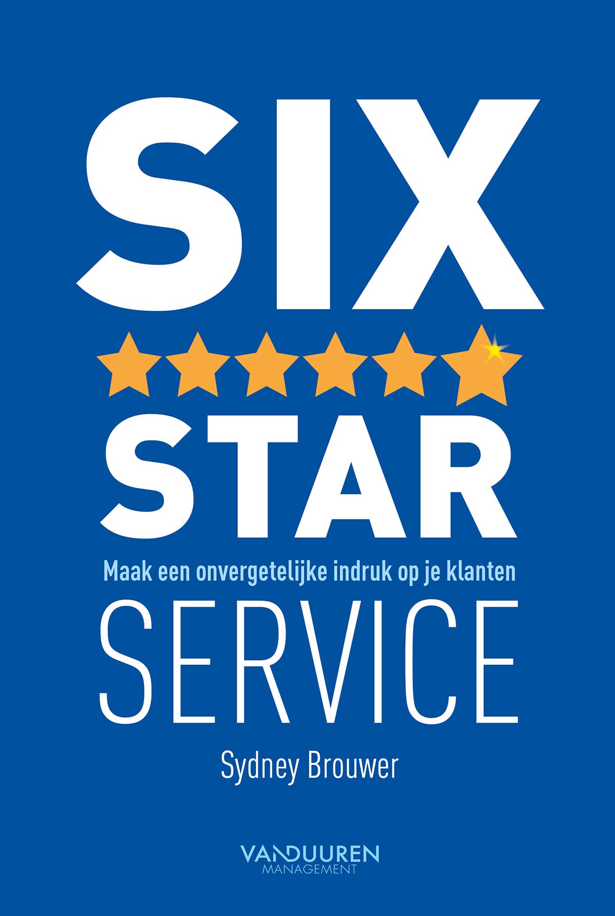 Six star service: maak een onvergetelijke indruk op je klanten