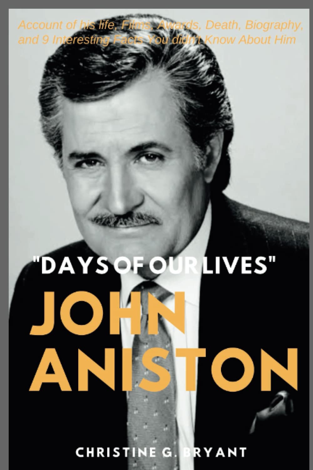 JOHN ANISTON: Account of his life, Films, Awards, Death, Biography, & 9 Interesting Facts You didn't Know About Him