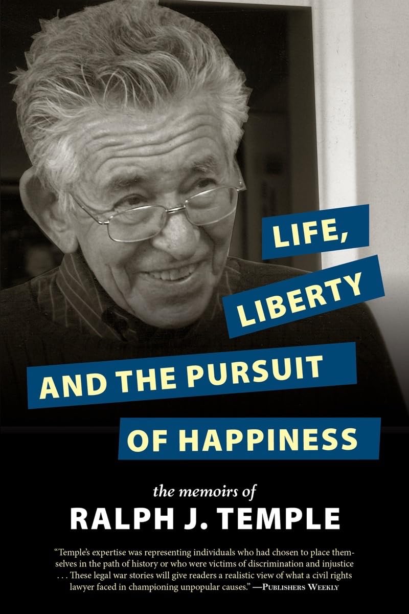 Buy Life, Liberty and the Pursuit of Happiness: The Memoirs of Ralph J. Temple — BookShops.in