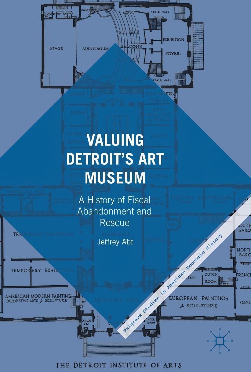 Valuing Detroit’s Art Museum Essai Historique Économie de l'Art en Bibliothèque