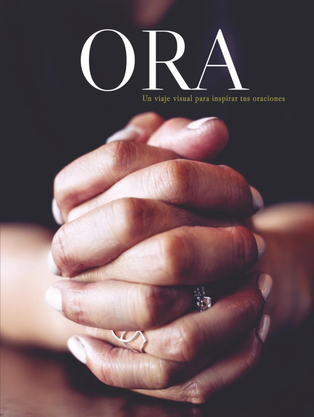 ORA: Un viaje visual para inspirar tus oraciones (THE COFFEE TABLE BOOKS) (Spanish Edition)      Hardcover – November 5, 2025