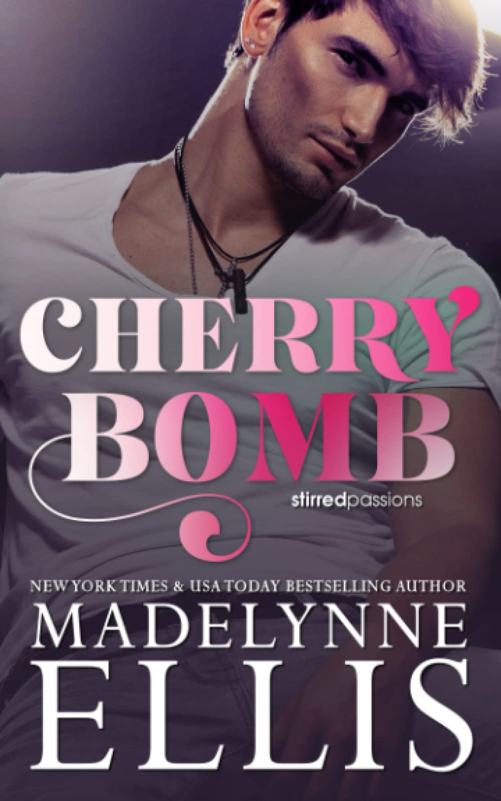 Cherry Bomb (Stirred Passions)