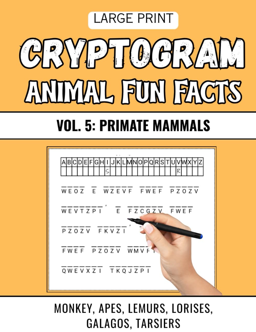 Animal Fun Facts Cryptogram Puzzles Vol. 5: Primate Mammals for Animal Lovers Who Enjoy Word Puzzles (Animal Fun Facts Drop Quote)