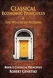 Classical Economic Principles and the Wealth of Nations