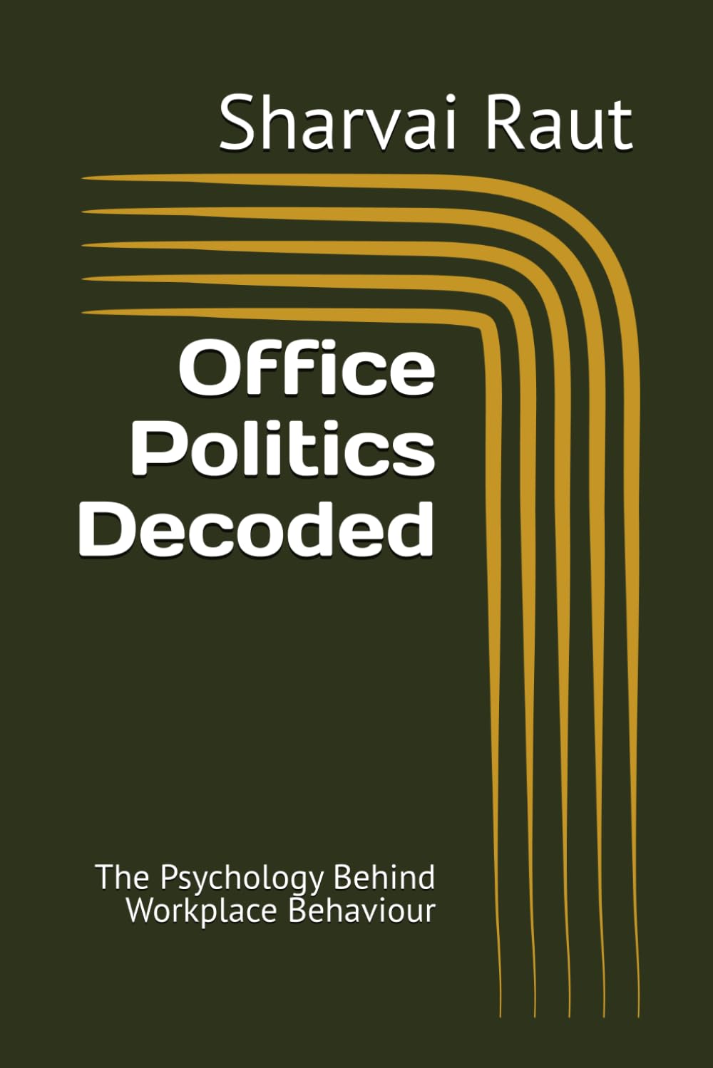 Office Politics Decoded: The Psychology Behind Workplace Behaviour