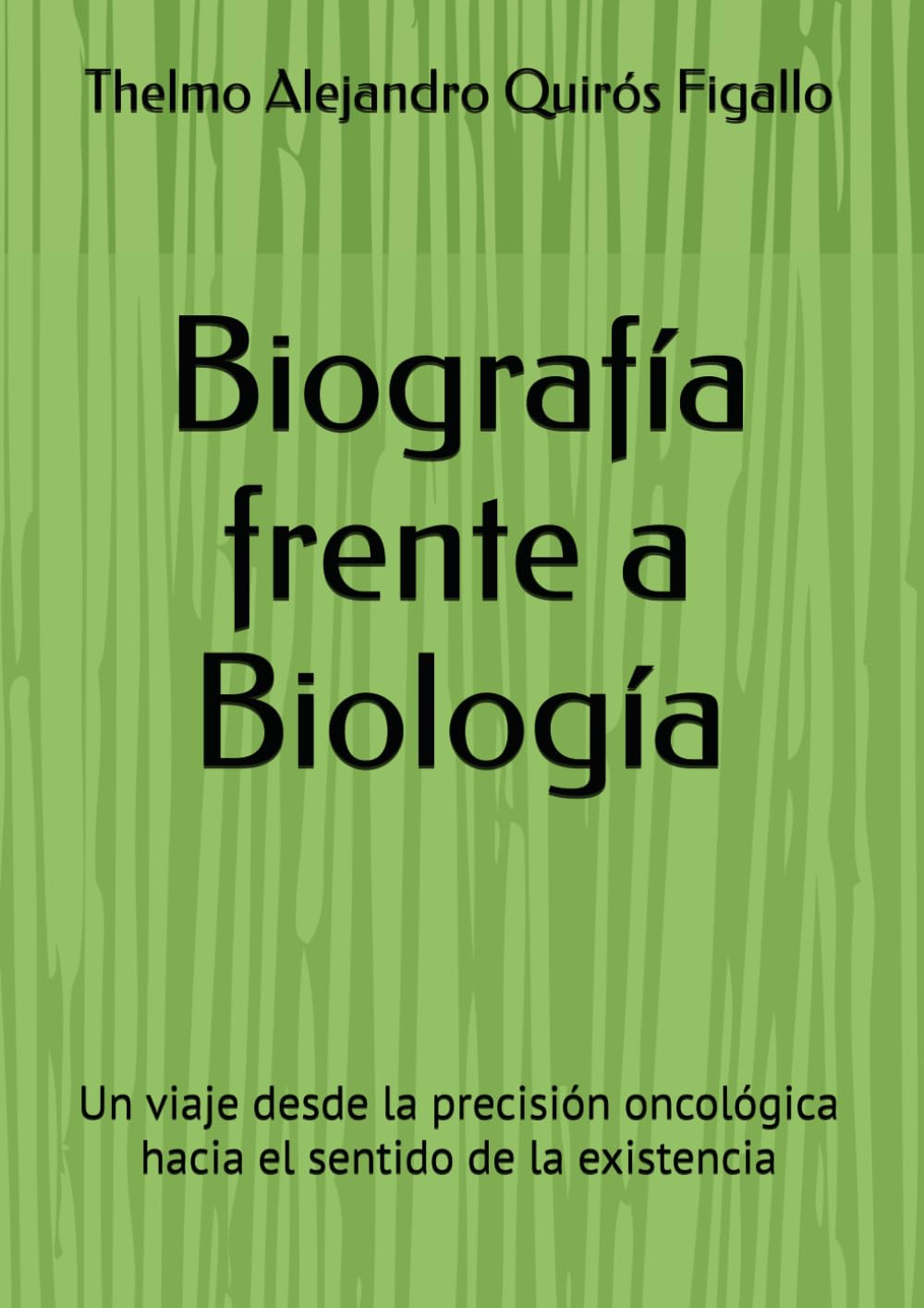 Biografía frente a Biología: Un viaje desde la precisión oncológica hacia el sentido de la existencia
