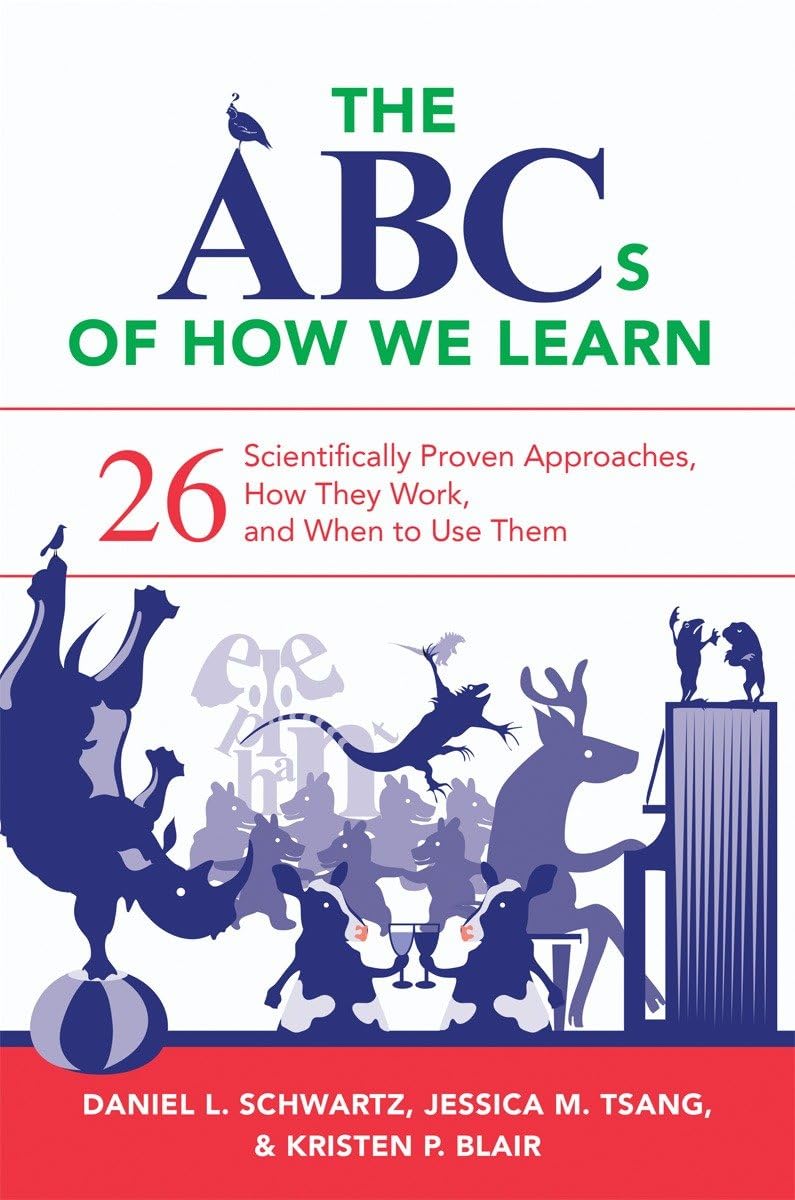 The ABCs of How We Learn: Schwartz, Daniel L.: 9780393709261