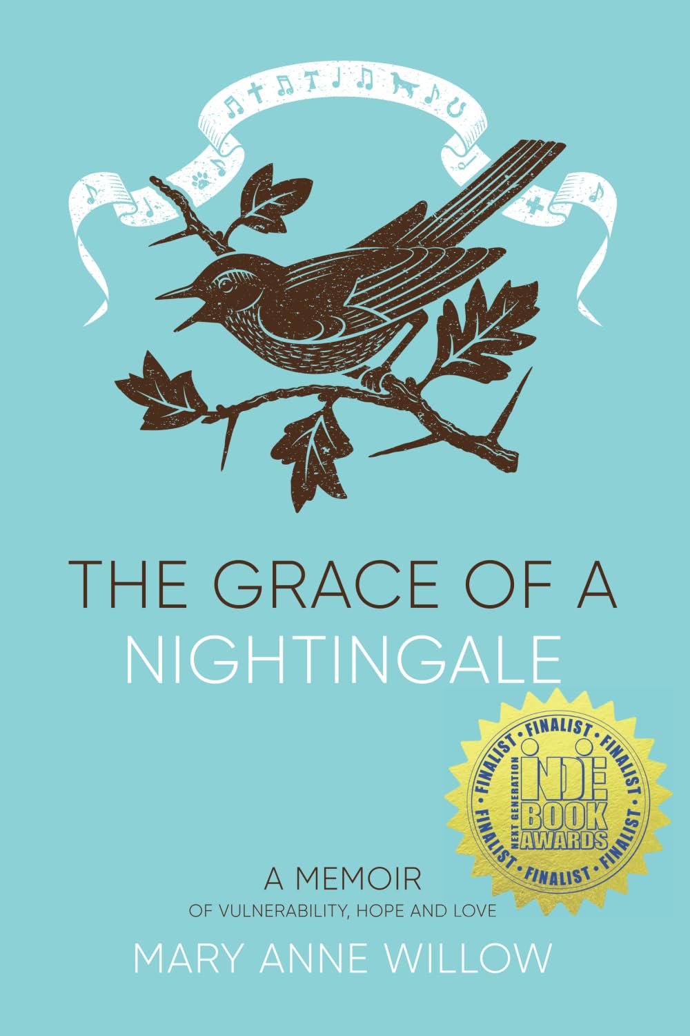 The Grace of a Nightingale: A Memoir of Vulnerability, Hope and Love (4th ed.)