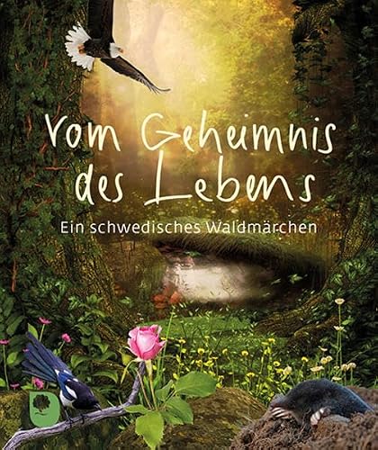 Vom Geheimnis des Lebens: Ein schwedisches Waldmärchen (Eschbacher Mini)
