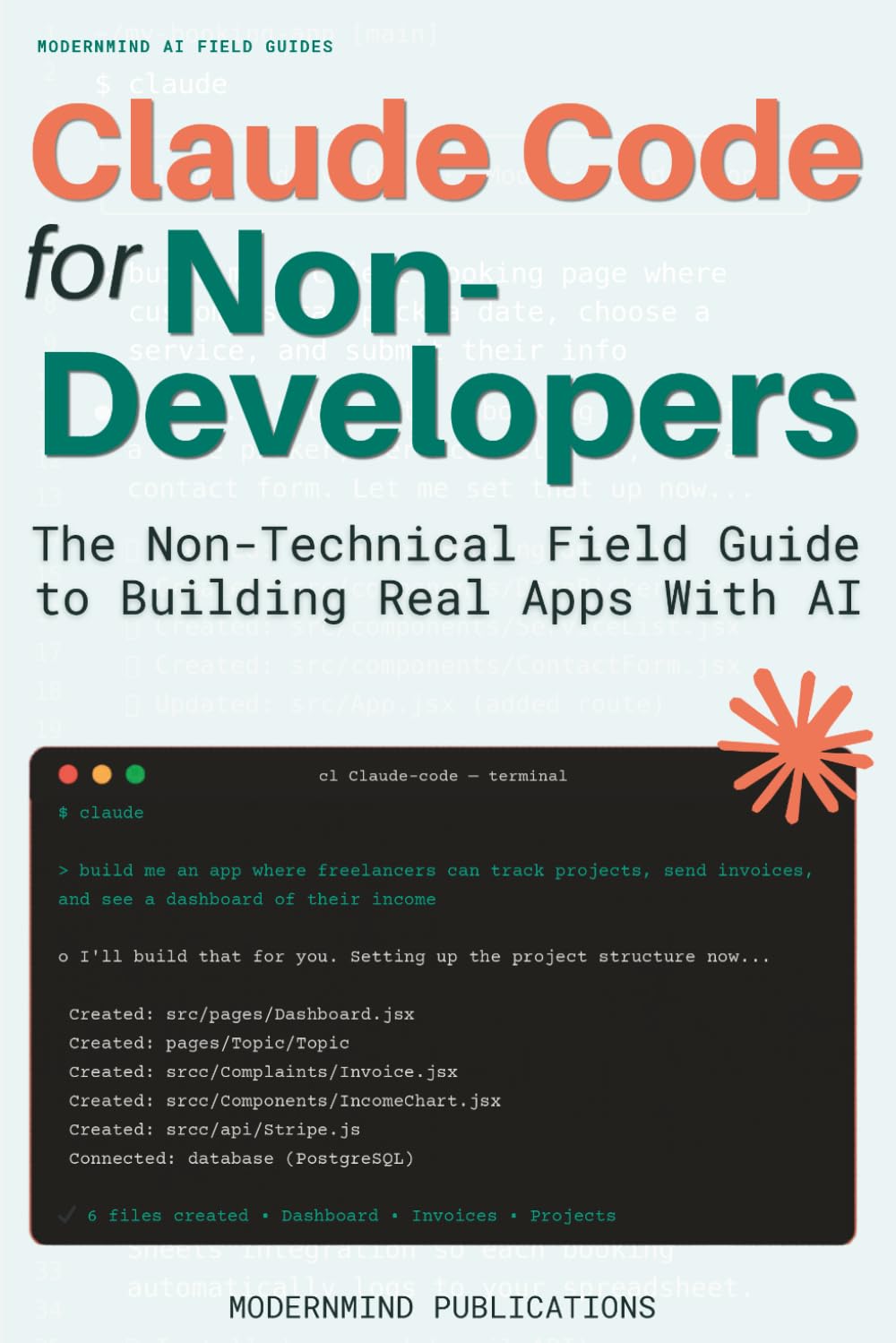 Claude Code for Non-Developers: The Non-Technical Field Guide to Building Real Apps With AI
