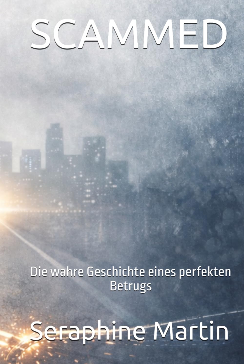 SCAMMED: Die wahre Geschichte eines perfekten Betrugs