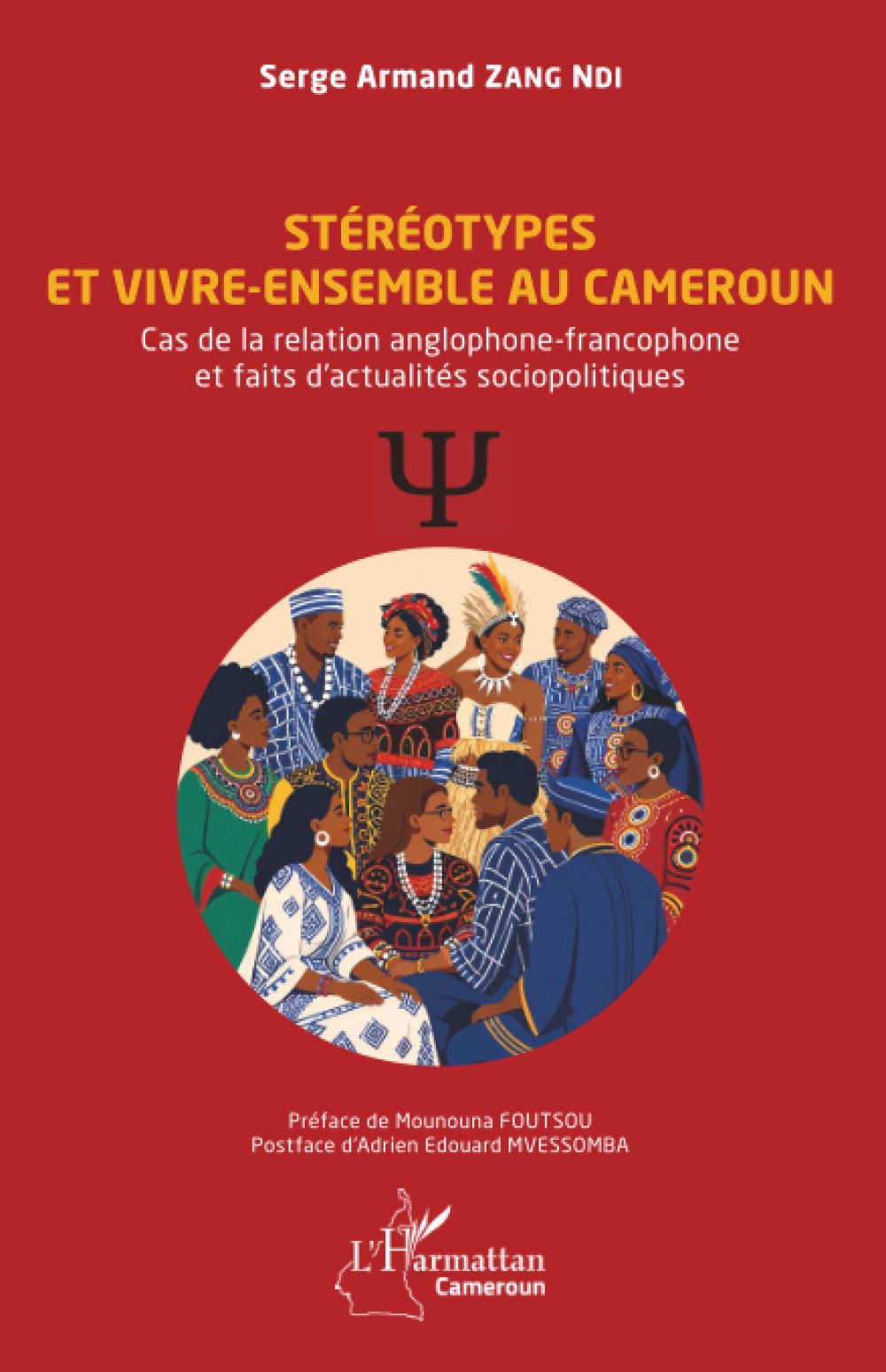 Stéréotypes et vivre-ensemble au Cameroun: Cas de la relation anglophone-francophone et faits d’actualités sociopolitiques