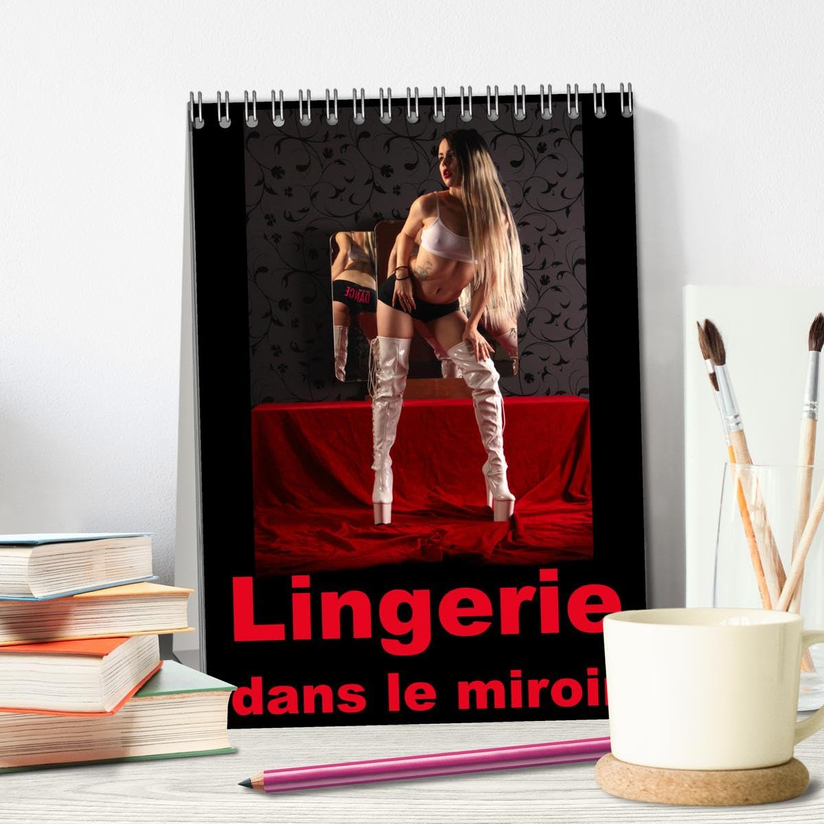 Lingerie dans le miroir (Calendrier de bureau 2026 DIN A5 horizontal), CALVENDO calendrier mensuel: Photographie érotique de femmes en lingerie devant un miroir dans le boudoir