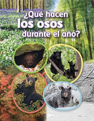 ¿Qué hacen los osos durante el año? / What Do Bears Do All Year? (Spanish Edition) (Fácil de leer / Easy to Read)