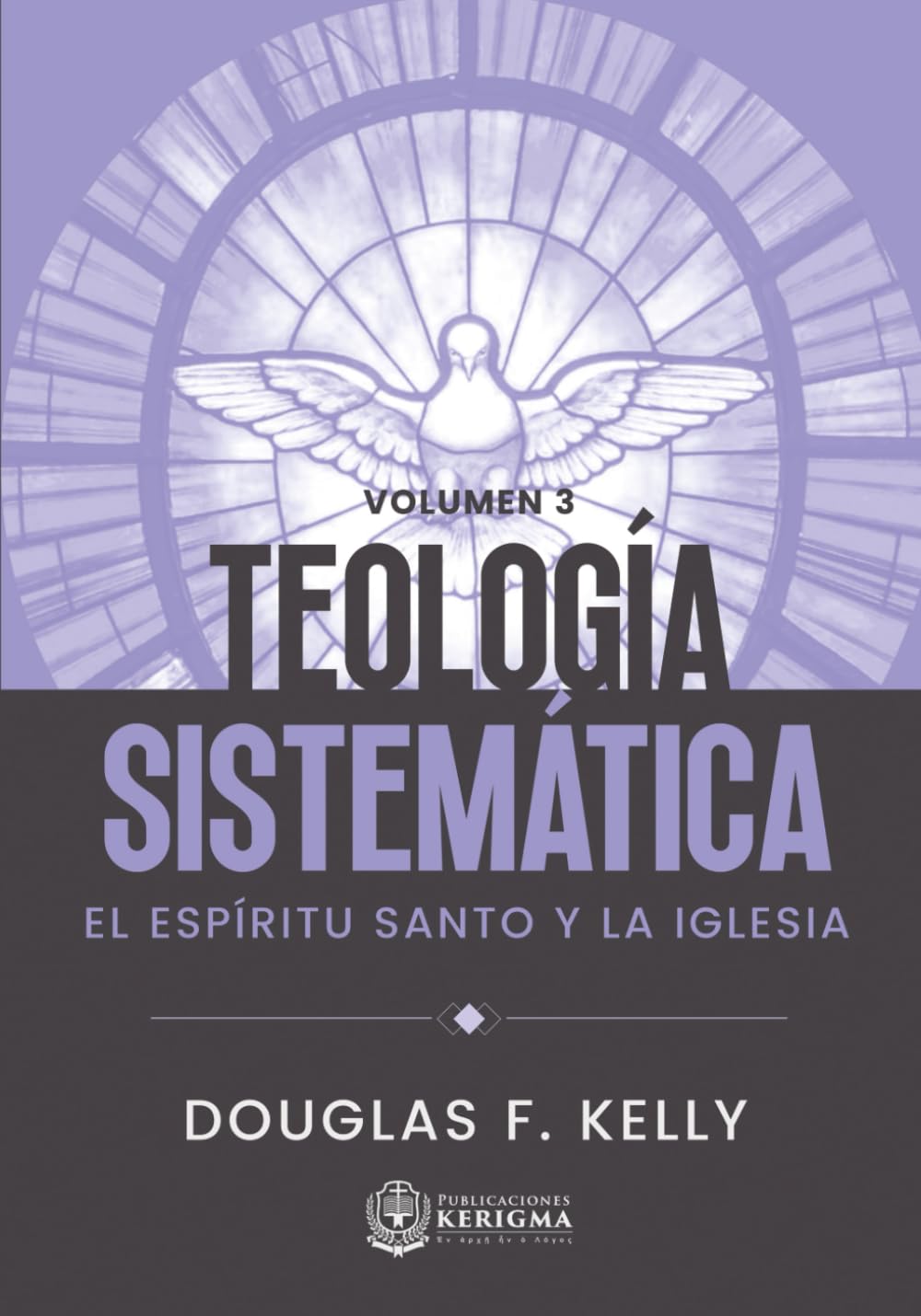 Teología Sistemática: El Espíritu Santo y la Iglesia