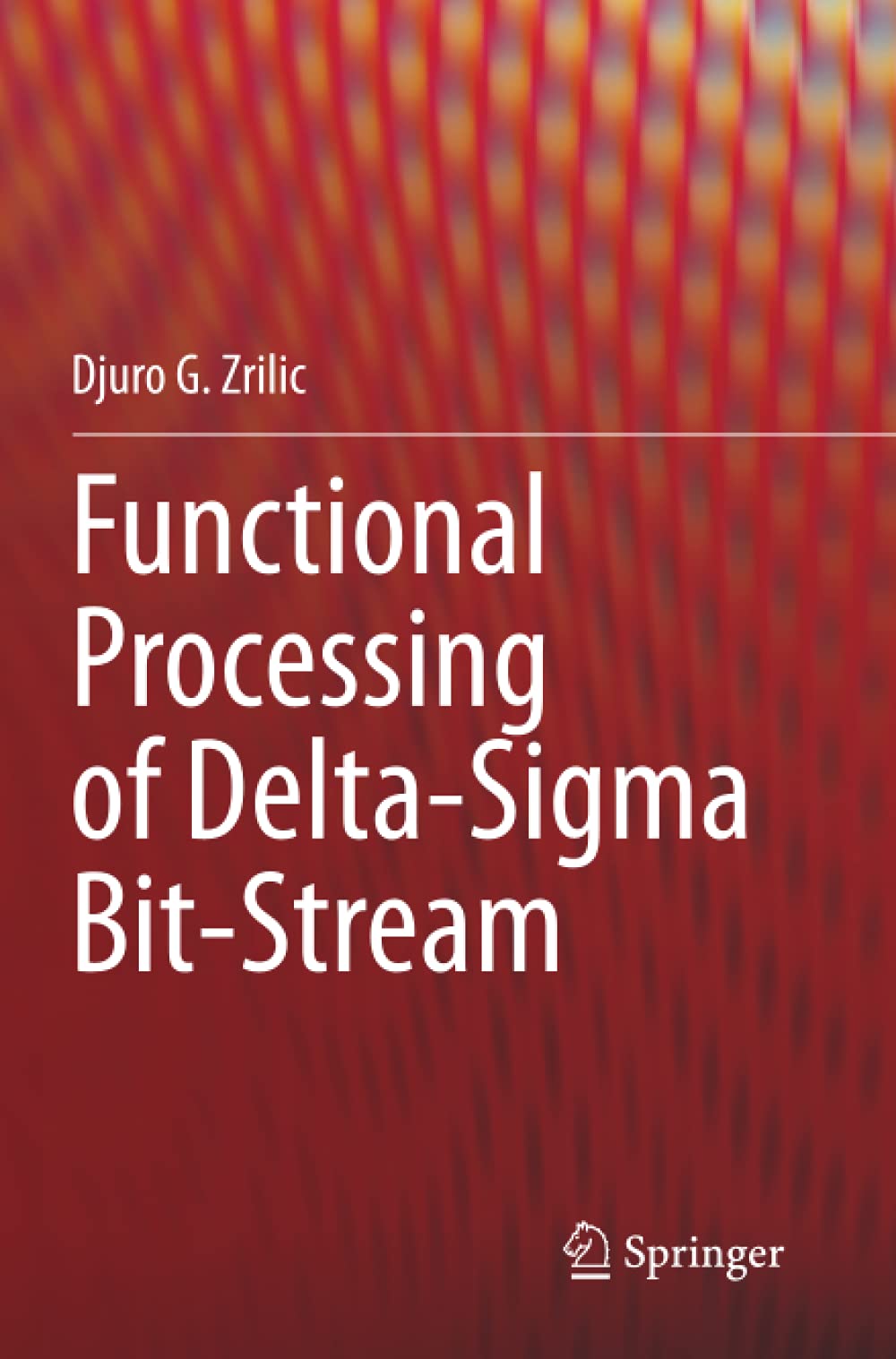 Functional Processing of Delta-Sigma Bit-Stream