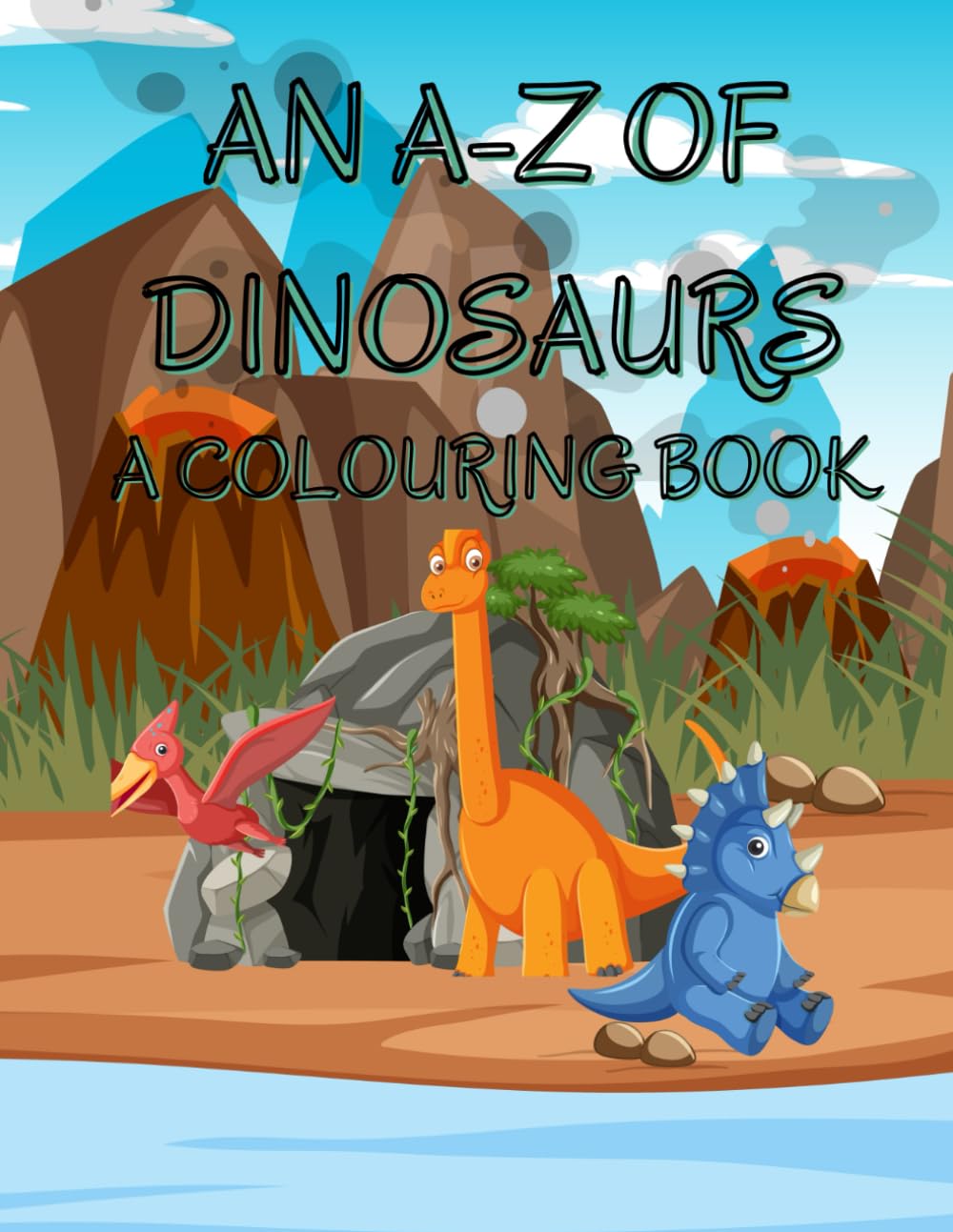 An A-Z of Dinosaurs, A Colouring Book (The Action and Adventure Colouring Collection)