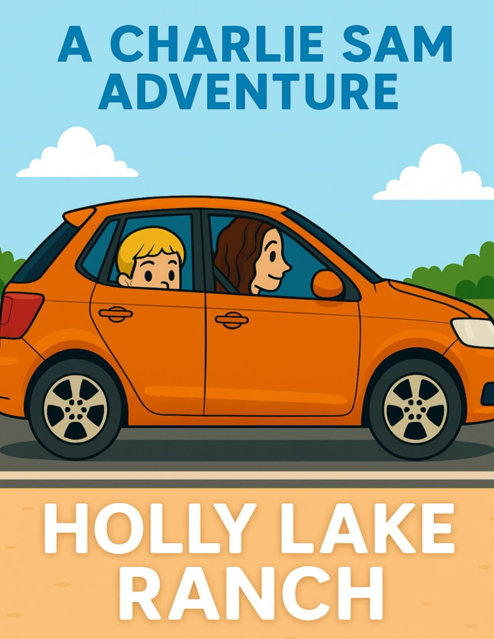 A Charlie Sam Adventure: A Toddler’s Journey Into Wonder