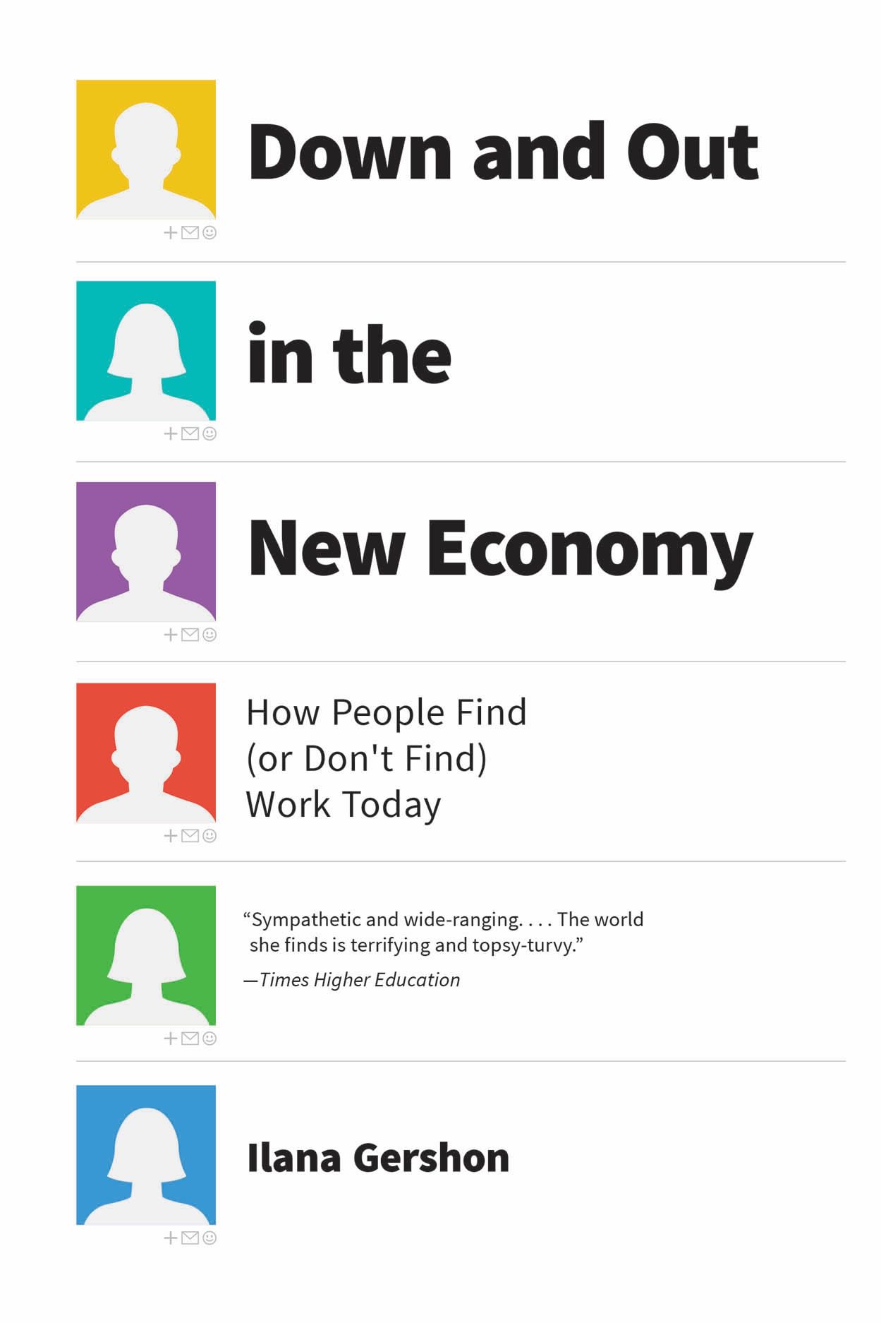 Down and Out in the New Economy: How People Find (or Don’t Find) Work Today