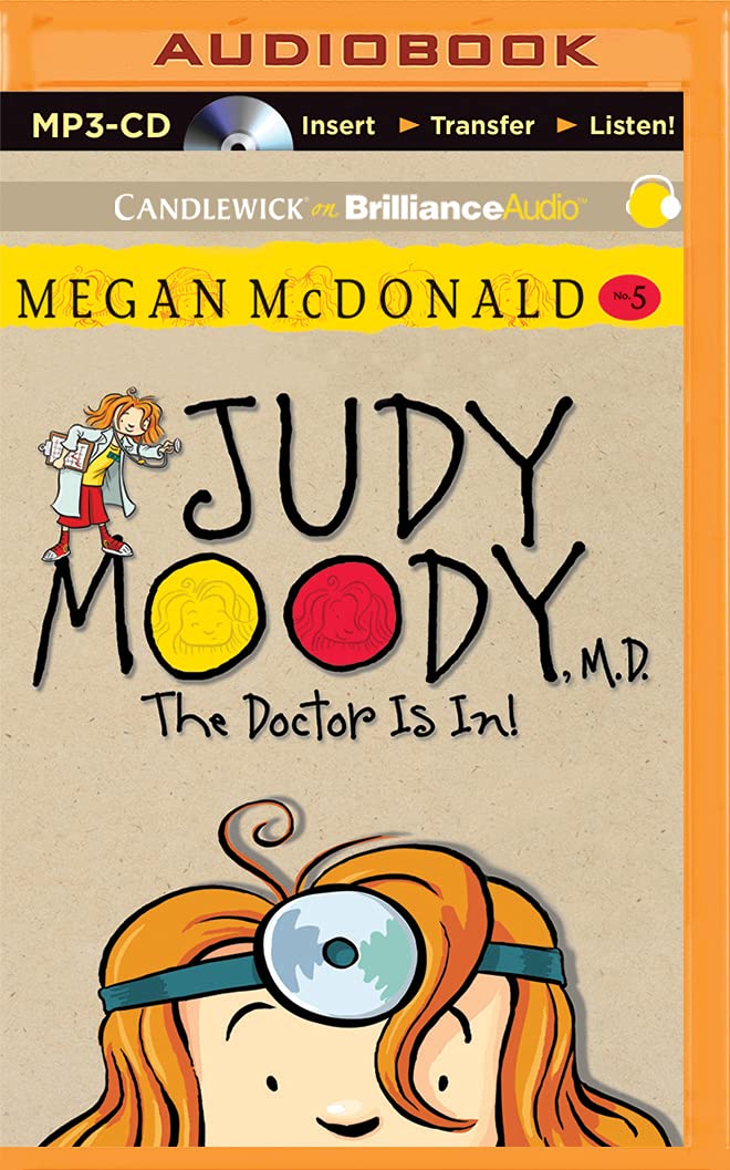 Judy Moody, M.D.: The Doctor Is In!