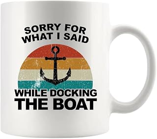 Panvola Sorry For What I Said While Docking The Boat Mug Boat Captain Fishing Fisherman Gifts For Lake Lovers Sarcastic Ceramic Mug (White, 11 oz)