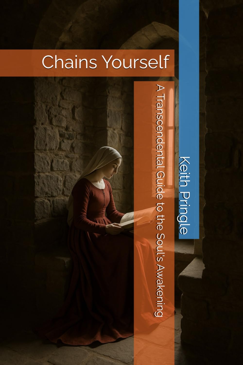 Chains Yourself: A Transcendental Guide to the Soul's Awakening