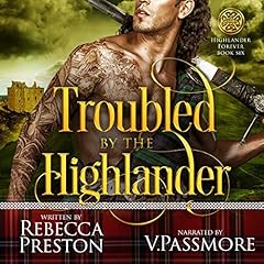 Couverture de Troubled by the Highlander