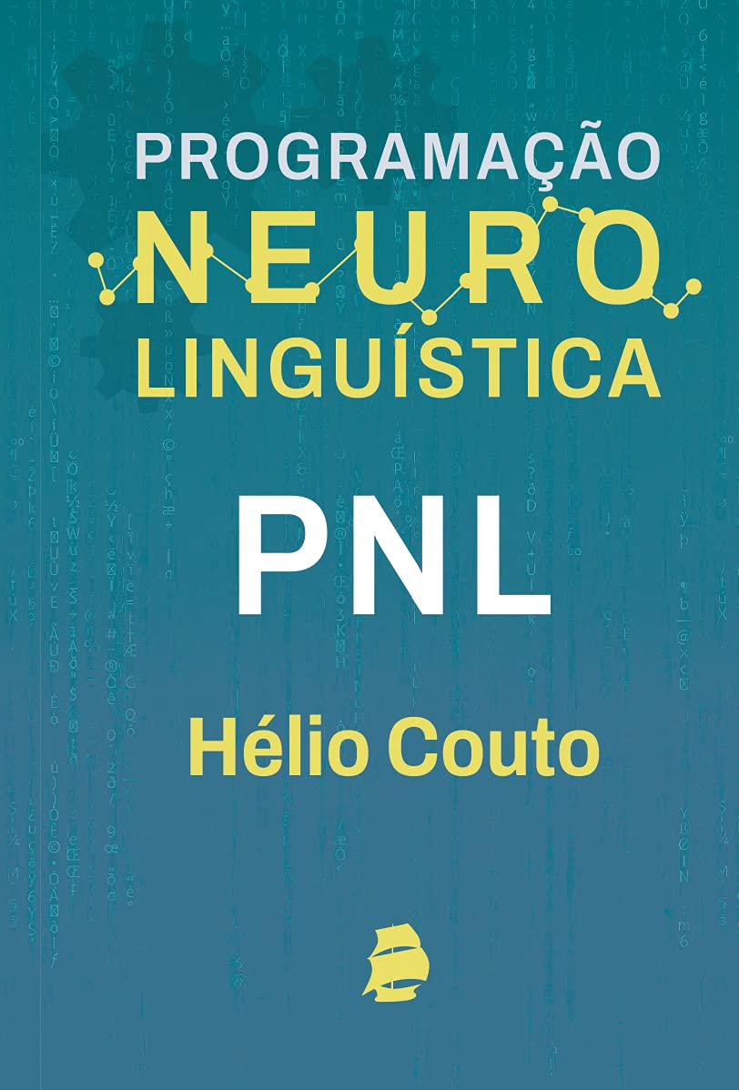 PNL: Programação Neuro Linguística