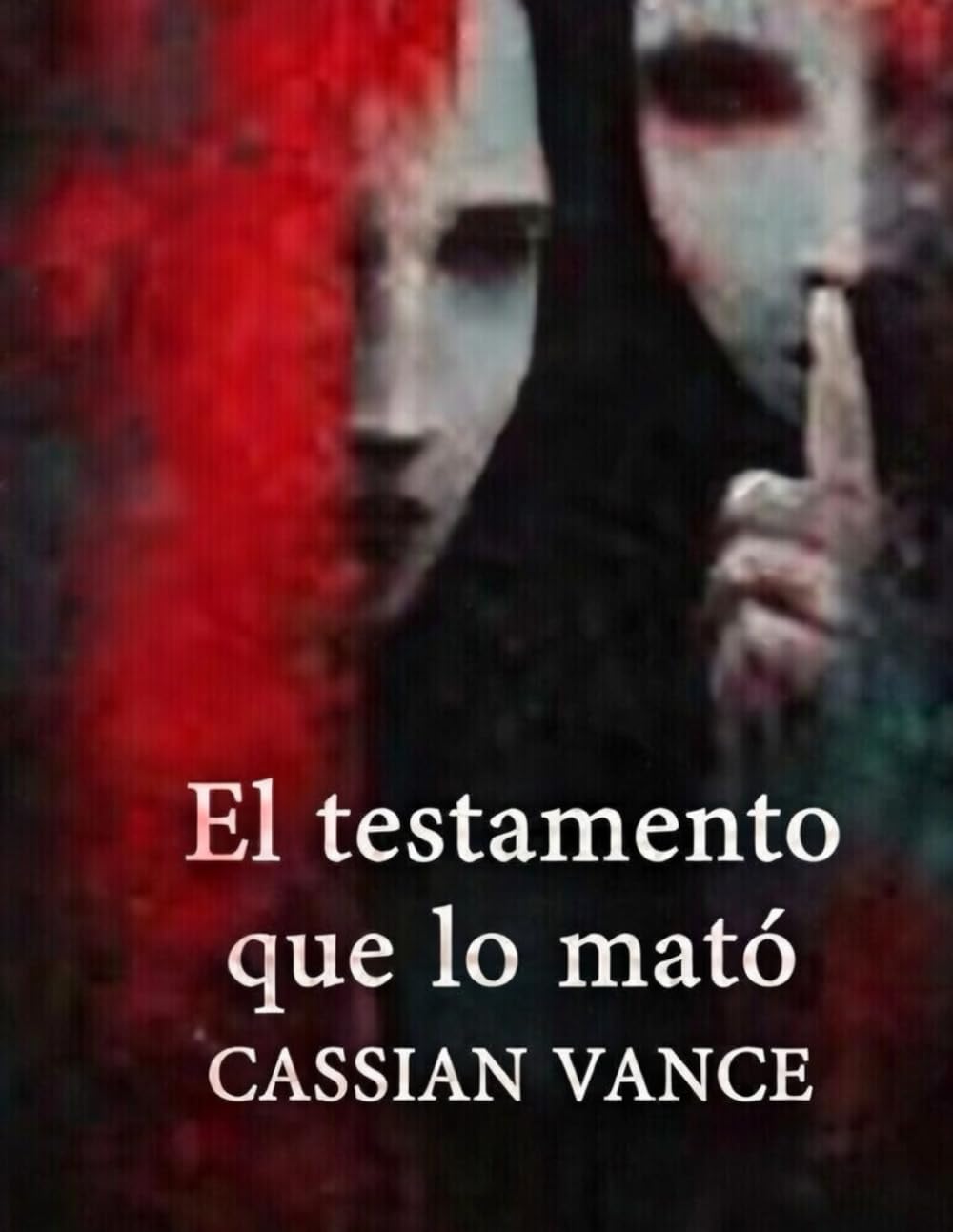 El testamento que lo mató