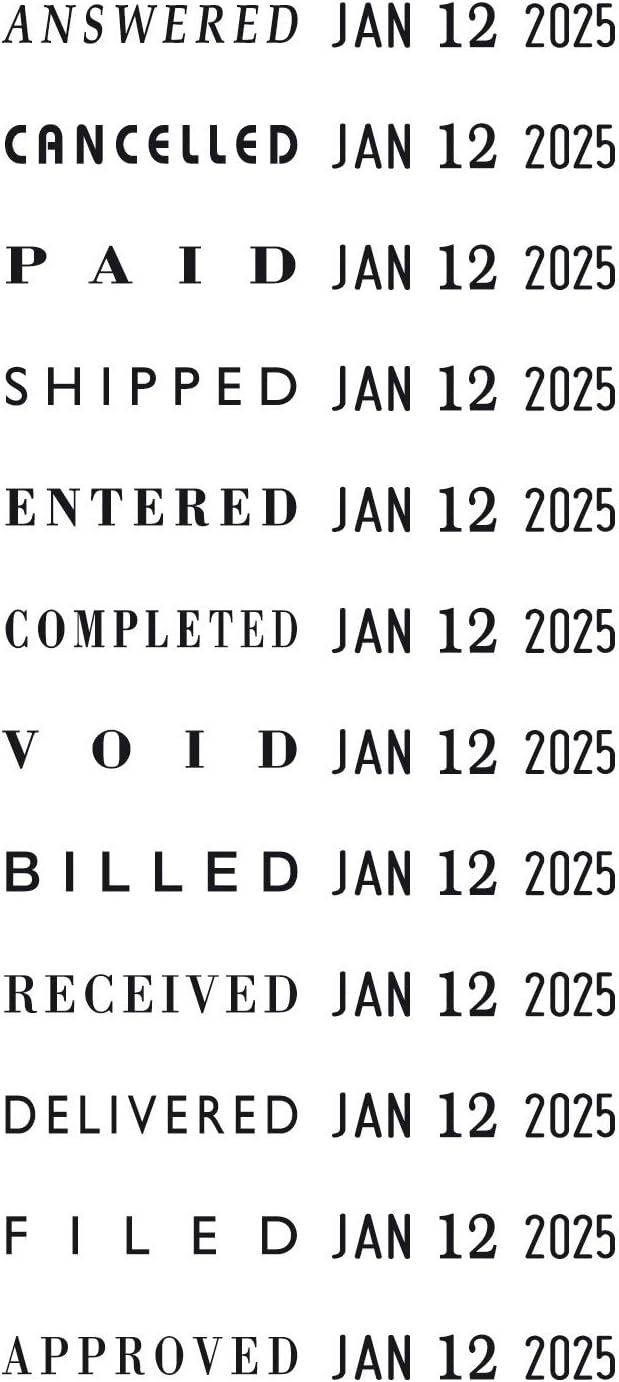2000 PLUS Traditional Date and 12 Phrase Stamp, Answered, Cancelled, Paid, Shipped, Entered, Completed, Void, Billed, Received, Delivered, Filed, Approved, 3/8" x 1-1/4" Impression, Black Ink(010180)