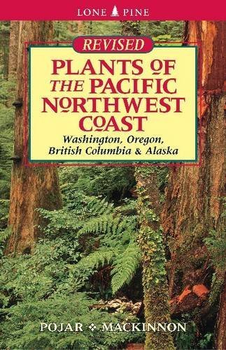 Plants of the Pacific Northwest Coast by Jim Pojar (2004-12-06)